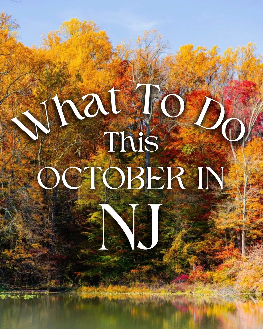 What to do in New Jersey in October